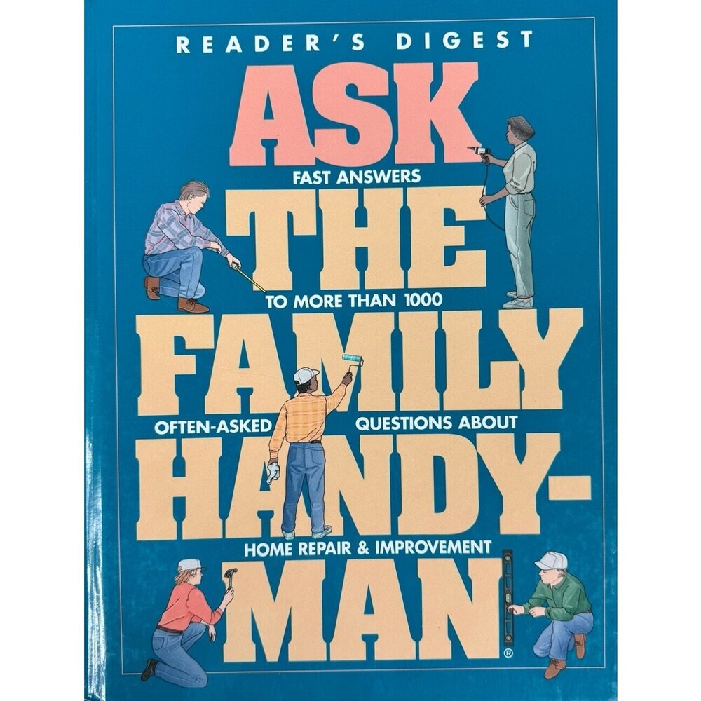 Ask the Family Handy-Man by Reader's Digest (Hardcover)